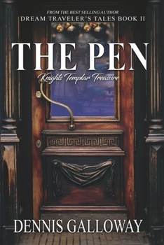 The Pen: Knights Templar Treasure