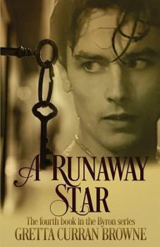 Paperback A Runaway Star: Book 4 of The LORD BYRON Series Book