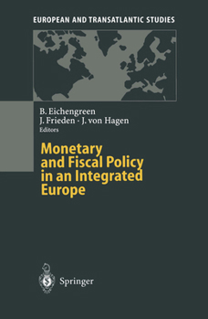 Paperback Monetary and Fiscal Policy in an Integrated Europe Book