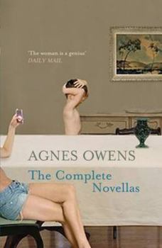 Paperback Agnes Owens: The Complete Novellas Book