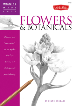 Paperback Flowers & Botanicals: Discover Your 'Inner Artist' as You Explore the Basic Theories and Techniques of Pencil Drawing Book