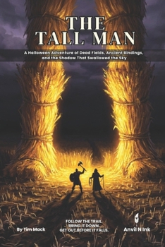 The Tall Man | A 5E Halloween Dungeon Crawl for 2-3 Players: A Halloween Adventure of Dead Fields, Ancient Bindings, and the Shadow That Swallowed the Sky (The Ready Adventure Series)