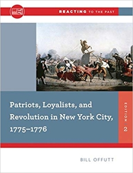 Paperback Patriots, Loyalists, and Revolution in New York City, 1775-1776 Book