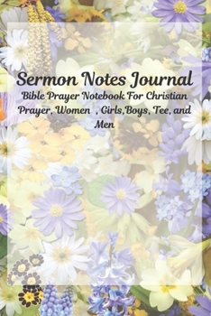 Sermon Notes Journal, Bible Prayer Notebook For Christian Prayer, Women, Girls,Boys, Teen, and Men