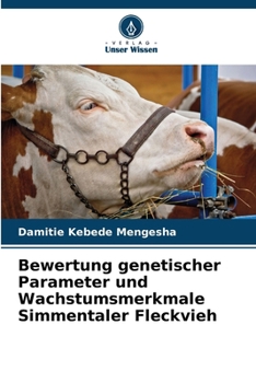 Paperback Bewertung genetischer Parameter und Wachstumsmerkmale Simmentaler Fleckvieh [German] Book