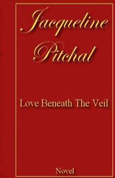 Paperback Love Beneath The Veil Book