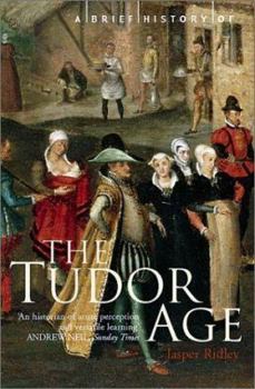 Paperback Brief History of the Tudor Age Book