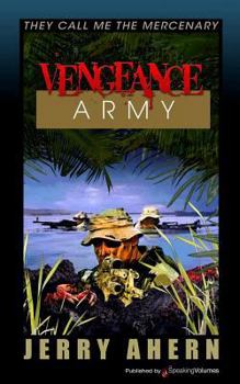 Vengeance Army (Mercenary Series) - Book #6 of the  Call Me the Mercenary