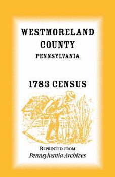 Paperback Westmoreland County, Pennsylvania, 1783 Census Book