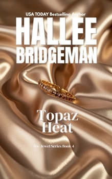 Paperback Topaz Heat: The Jewel Series book 4 Book