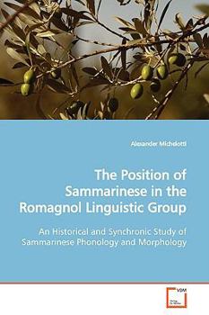 Paperback The Position of Sammarinese in the Romagnol Linguistic Group Book