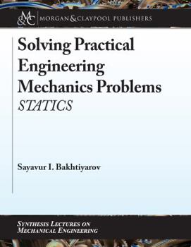 Paperback Solving Practical Engineering Mechanics Problems: Statics Book