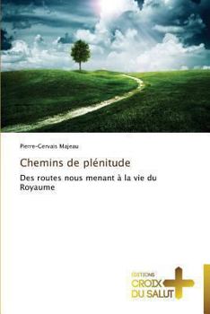 Paperback Chemins de plénitude [French] Book