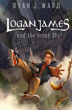 Paperback Logan James and the Great Six Book