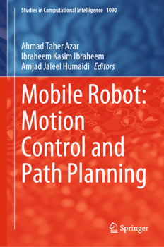 Hardcover Mobile Robot: Motion Control and Path Planning Book