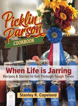 Hardcover Picklin' Parson Cookbook, When Life is Jarring Book