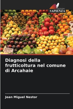 Paperback Diagnosi della frutticoltura nel comune di Arcahaie [Italian] Book