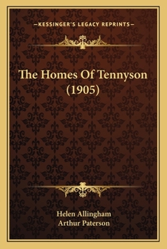 Paperback The Homes Of Tennyson (1905) Book