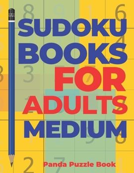 Paperback Sudoku Books For Adults Medium: Brain Games For Adults - logic games for adults [Large Print] Book