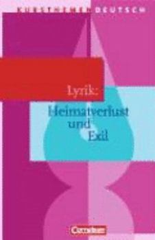 Paperback Kursthemen Deutsch. Lyrik: Heimatverlust und Exil.. Schülerbuch. [German] Book