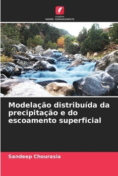Paperback Modelação distribuída da precipitação e do escoamento superficial [Portuguese] Book