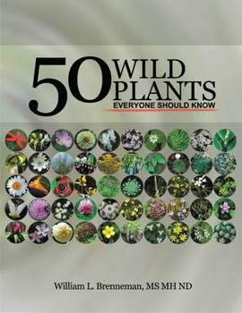 Paperback Fifty Wild Plants Everyone Should Know Book