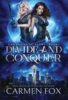 Divide and Conquer - Book #1 of the Champions of Elonia