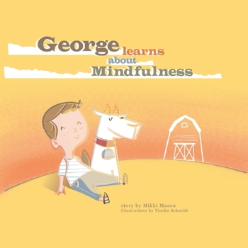Paperback George Learns About Mindfulness Book