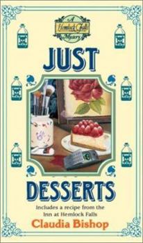 Just Desserts (Hemlock Falls Mystery, Book 9) - Book #9 of the Hemlock Falls Mysteries