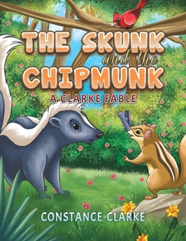 Paperback The Skunk and the Chipmunk Book
