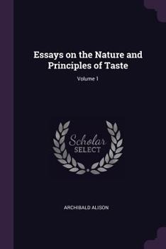 Paperback Essays on the Nature and Principles of Taste; Volume 1 Book