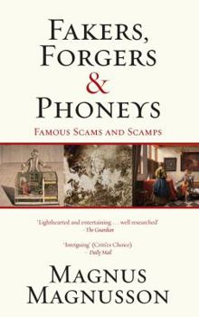 Paperback Fakers, Forgers & Phoneys: Famous Scams and Scamps Book
