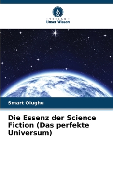 Paperback Die Essenz der Science Fiction (Das perfekte Universum) [German] Book