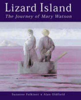 Hardcover Lizard Island: The Journey of Mary Watson Book