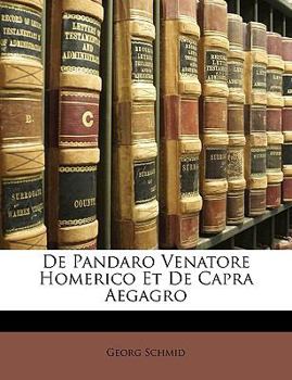 Paperback de Pandaro Venatore Homerico Et de Capra Aegagro [Latin] Book