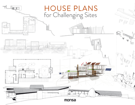 Hardcover House Plans for Challenging Sites Book