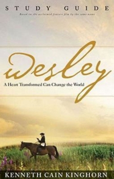 Paperback Wesley: A Heart Transformed Can Change the World Study Guide Book