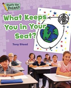 Paperback What Keeps You in Your Seat? Book