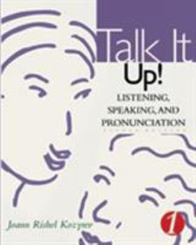 Paperback Talk It Up! Level 1: Listening, Speaking, and Pronunciation Book