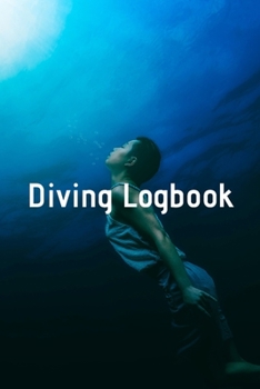 Paperback Diving Logbook: HUGE Logbook for 100 DIVES! Scuba Diving Logbook, Diving Journal for Logging Dives, Diver's Notebook, 6 x 9 inch Book