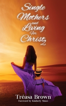 Paperback Single Mothers and Living For Christ 2 Book