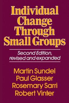 Paperback Individual Change Through Small Groups, 2nd Ed. Book