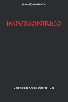 Paperback Imperionirico: Abissi E Percorsi Interstellari [Italian] Book