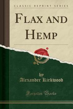 Paperback Flax and Hemp (Classic Reprint) Book
