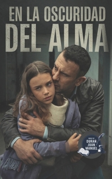 Paperback En La Oscuridad del Alma [Spanish] Book