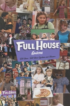 Paperback Full House Quizzes: Full House Questions and Answers Book