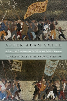 Paperback After Adam Smith: A Century of Transformation in Politics and Political Economy Book