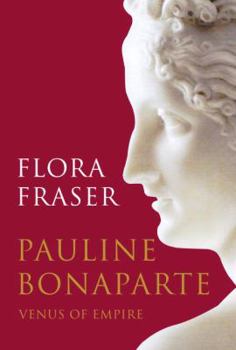 Hardcover Pauline Bonaparte: Venus of Empire Book