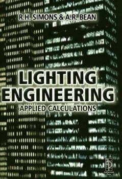 Hardcover Lighting Engineering: Applied Calculations: Applied calculations Book