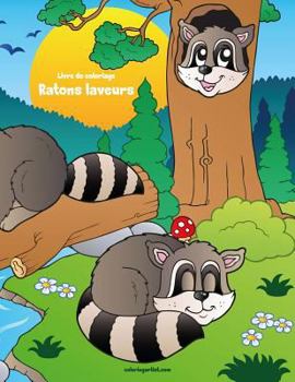Paperback Livre de coloriage Ratons laveurs 1 [French] Book